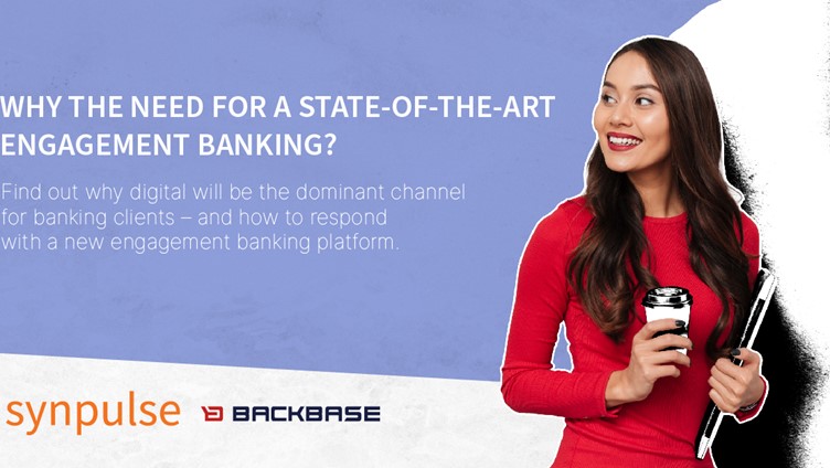 The Move to Engagement Banking & How to Make it Successful – Part 1/5